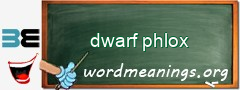 WordMeaning blackboard for dwarf phlox